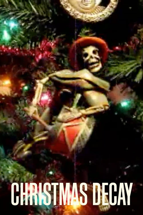 Постер фильма «Christmas Decay»