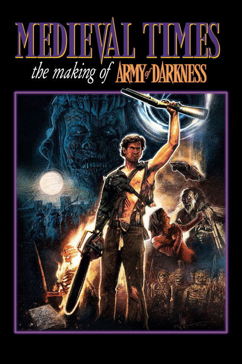 Постер фильма «Medieval Times: The Making of "Army of Darkness"»