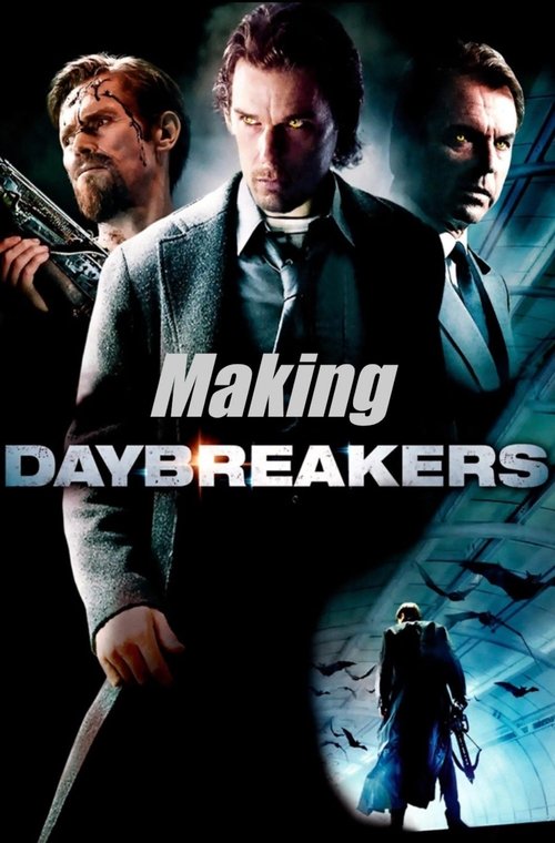 Постер фильма «The Making of Daybreakers»