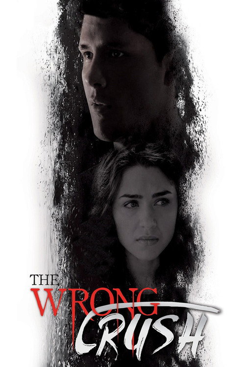 Постер фильма «The Wrong Crush»
