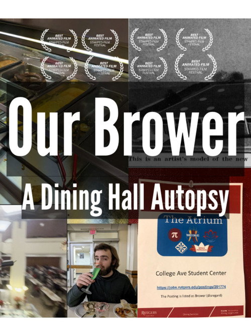 Постер фильма «Our Brower - A Dining Hall Autopsy»