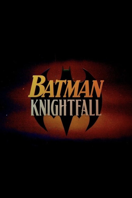 Постер фильма «Batman: Knightfall Part 3: KnightsEnd»