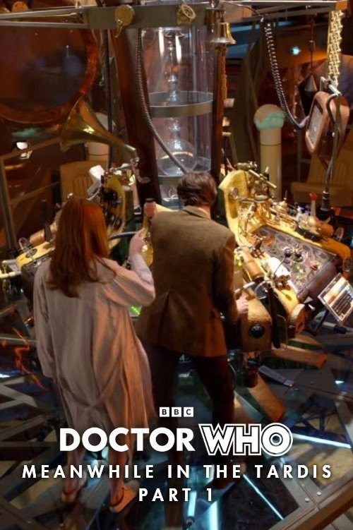 Постер фильма «Doctor Who: Meanwhile in the TARDIS: Part 1»