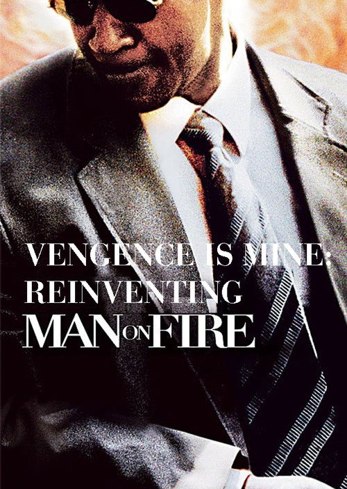 Постер фильма «Vengeance Is Mine: Reinventing 'Man on Fire'»