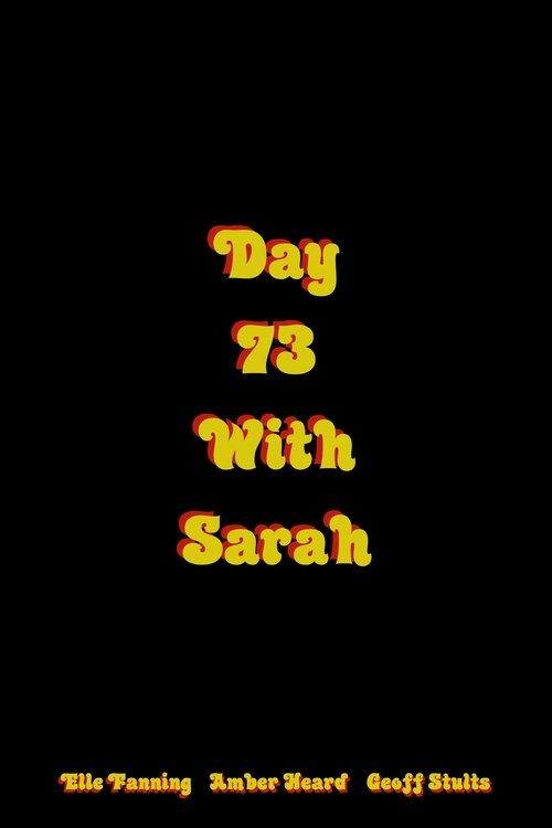 Постер фильма «Day 73 with Sarah»