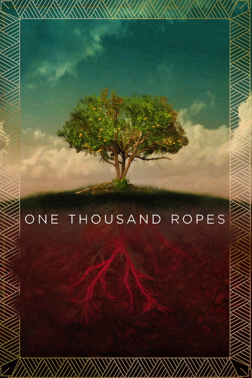 Постер фильма «One Thousand Ropes»