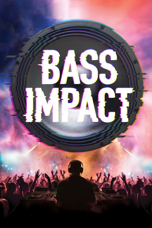 Постер фильма «Bass Impact»