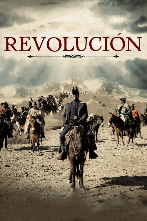 Постер фильма «Revolución: el cruce de los Andes»