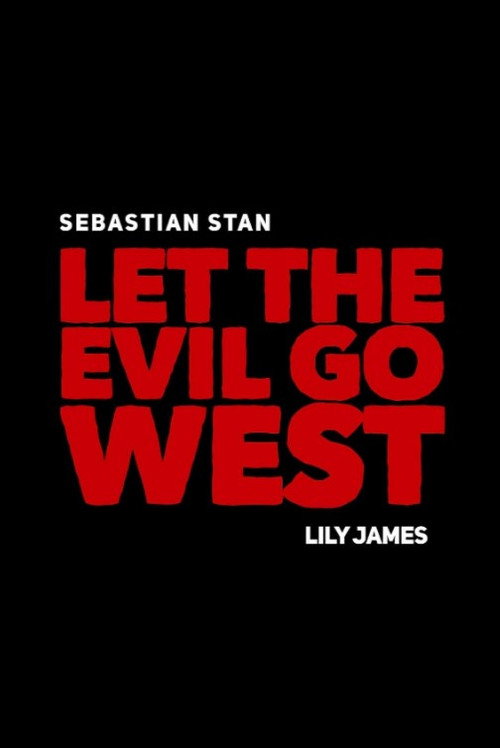 Постер фильма «Let the Evil Go West»