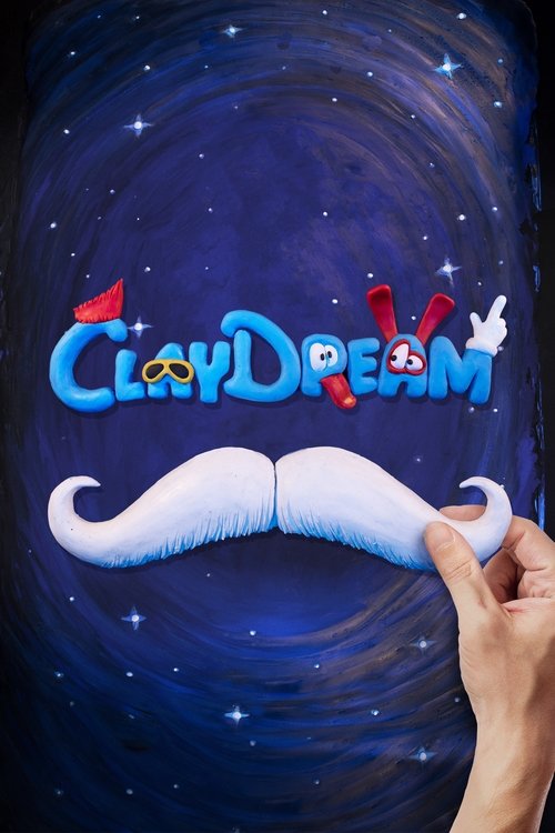 Постер фильма «Claydream»