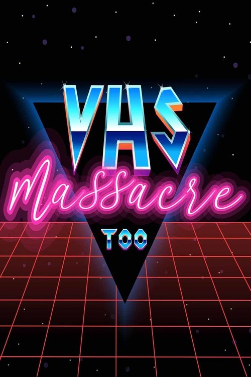 Постер фильма «VHS Massacre Too»