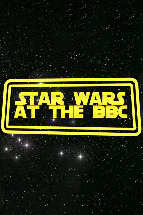Постер фильма «Star Wars at the BBC»