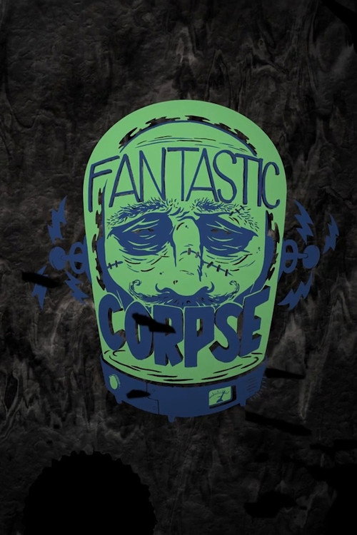 Постер фильма «The Fantastic Corpse»