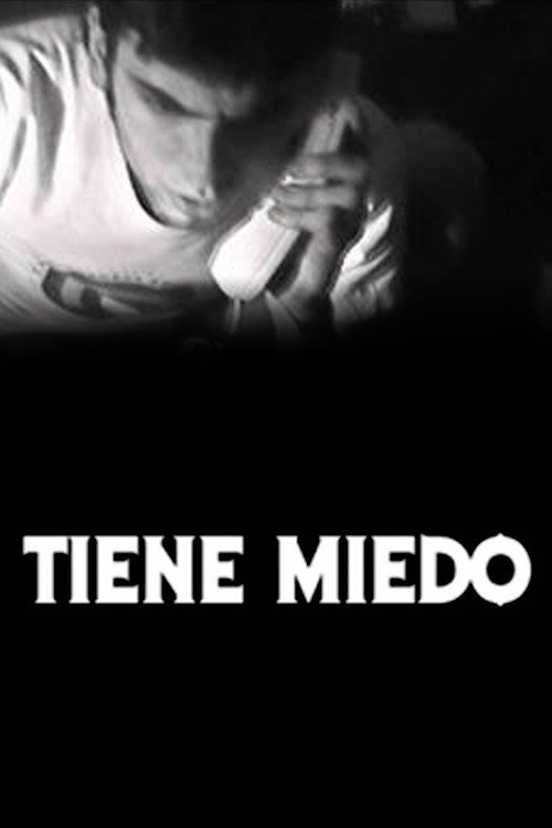 Постер фильма «Tiene Miedo»