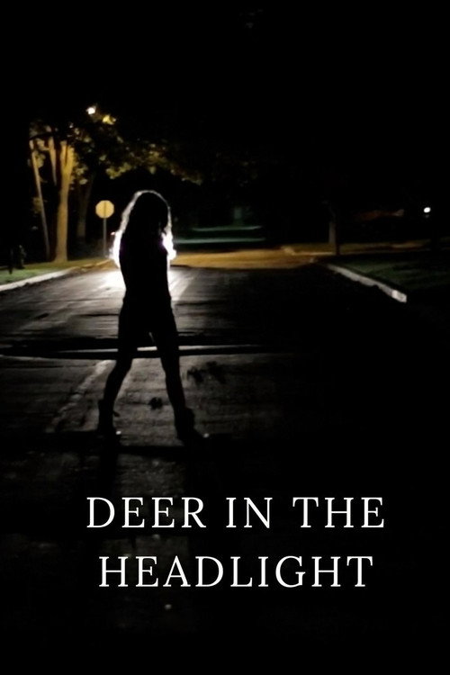 Постер фильма «Deer in the Headlight»