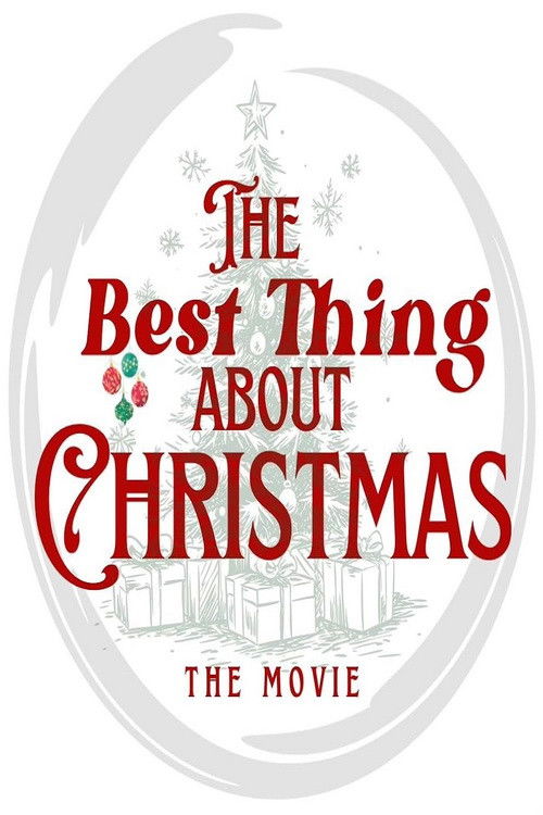 Постер фильма «The Best Thing About Christmas»