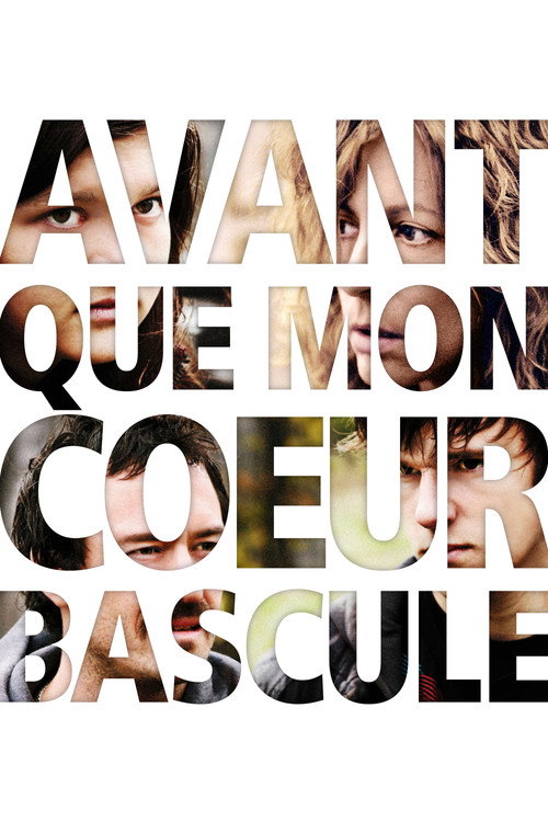 Постер фильма «Avant que mon cœur bascule»
