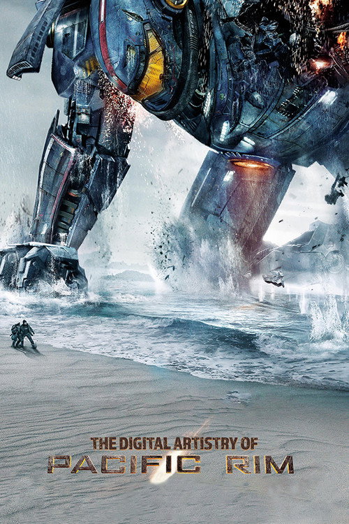 Постер фильма «The Digital Artistry of Pacific Rim»