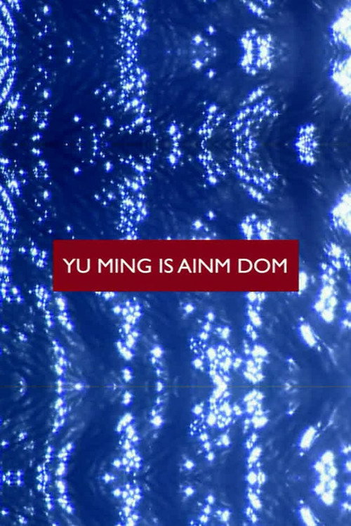 Постер фильма «Yu Ming Is Ainm Dom»