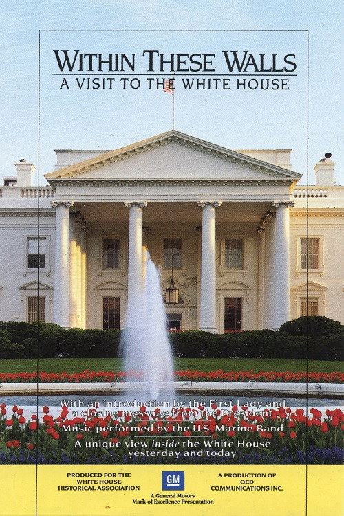 Постер фильма «Within These Walls: A Tour of the White House»