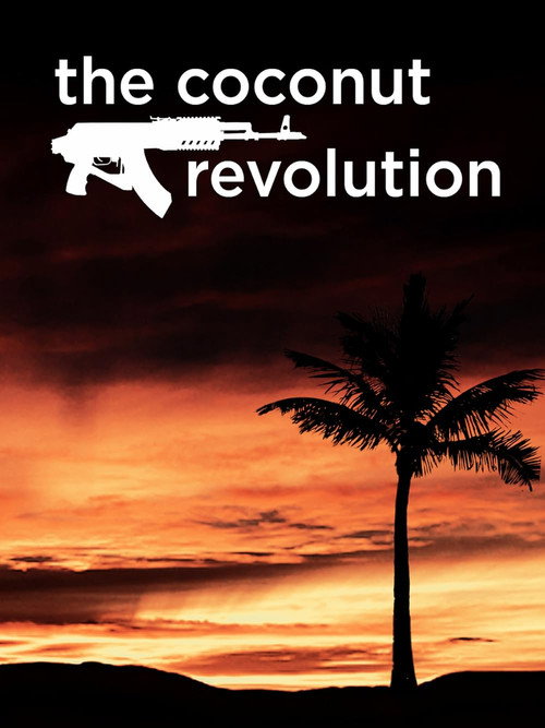 Постер фильма «The Coconut Revolution»
