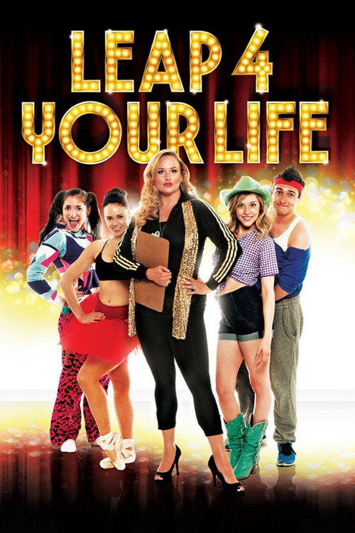 Постер фильма «Leap 4 Your Life»
