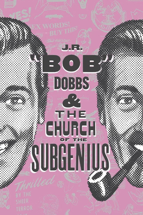 Постер фильма «J.R. “Bob” Dobbs and The Church of the SubGenius»