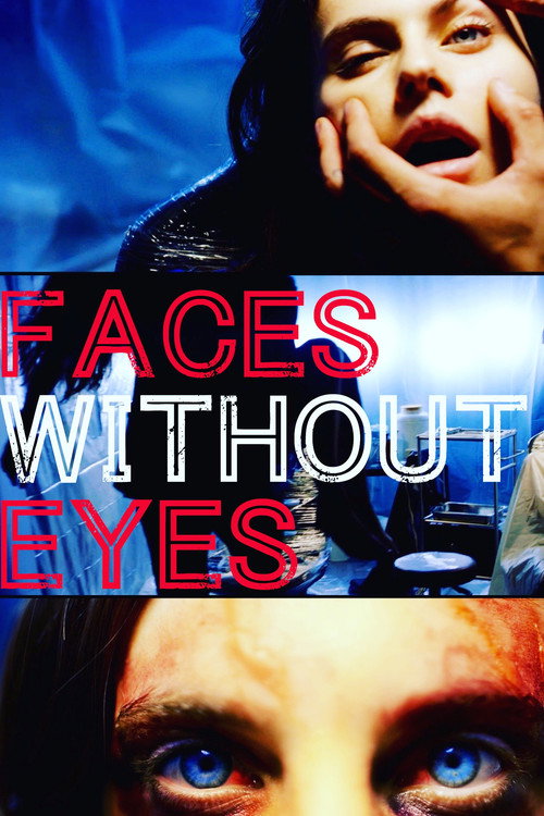 Постер фильма «Faces Without Eyes»