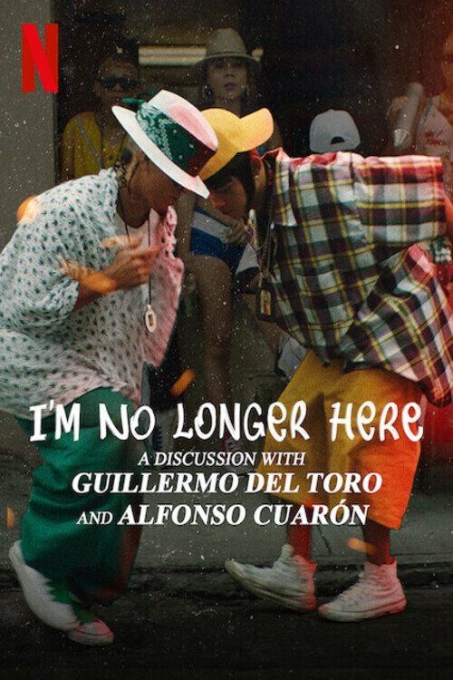Постер фильма «Ya no estoy aquí: Una conversación entre Guillermo del Toro y Alfonso Cuarón»