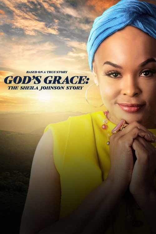 Постер фильма «God's Grace: The Sheila Johnson Story»