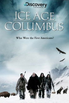 Постер фильма «Ice Age Columbus: Who Were the First Americans?»
