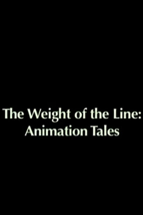 Постер фильма «The Weight of the Line: Animation Tales»
