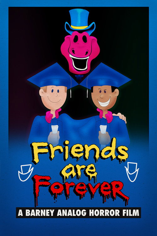 Постер фильма «Friends Are Forever: A Barney Analog Horror Film»