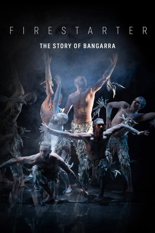 Постер фильма «Firestarter: The Story of Bangarra»