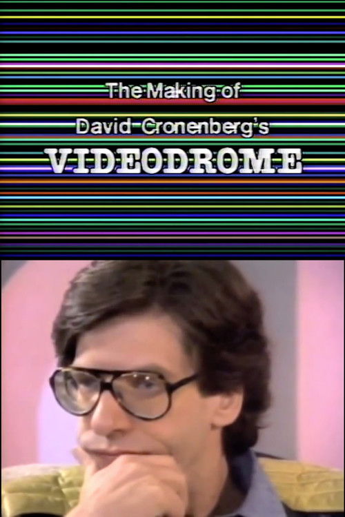 Постер фильма «The Making of David Cronenberg's Videodrome»