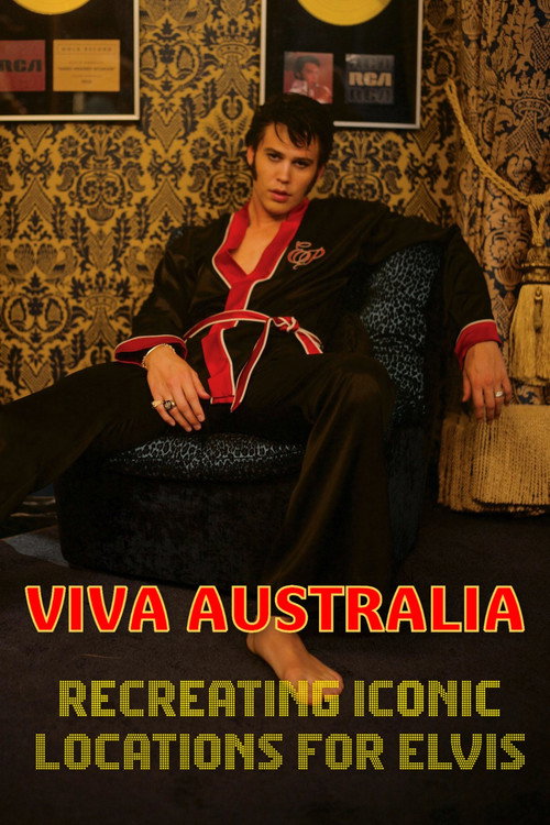 Постер фильма «Viva Australia - Recreating Iconic Locations for Elvis»