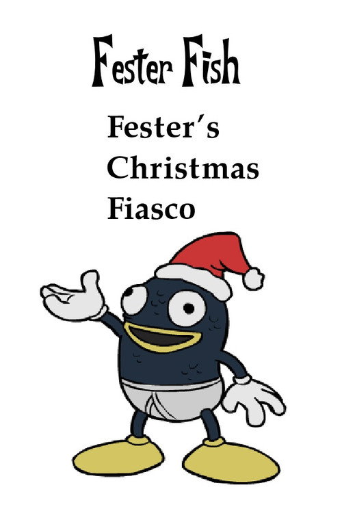 Постер фильма «Fester's Christmas Fiasco»