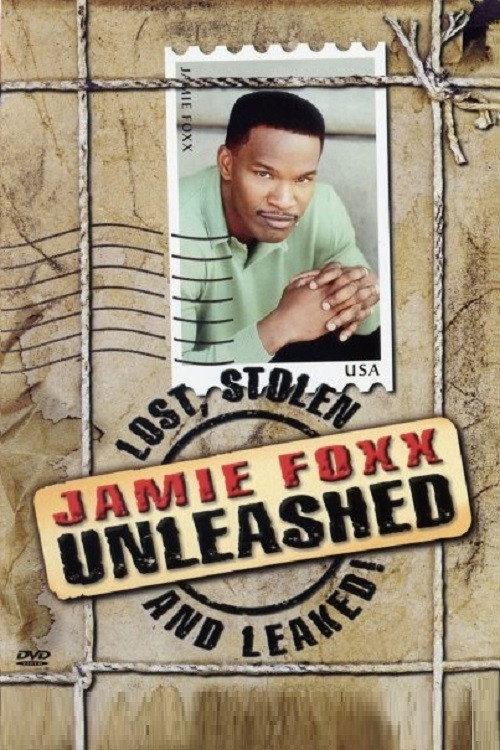 Постер фильма «Jamie Foxx Unleashed: Lost, Stolen and Leaked!»