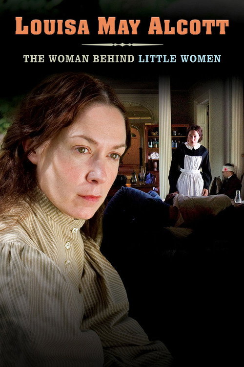 Постер фильма «Louisa May Alcott: The Woman Behind Little Women»
