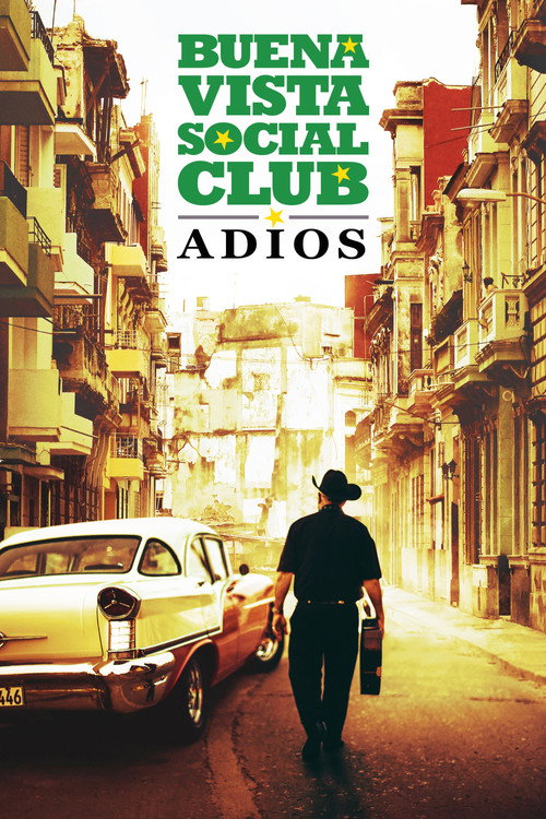 Постер фильма «Buena Vista Social Club: Adios»
