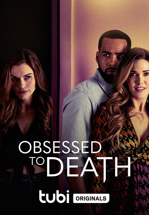 Постер фильма «Obsessed to Death»