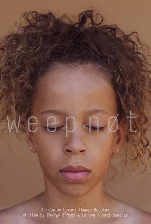 Постер фильма «Weep Not»