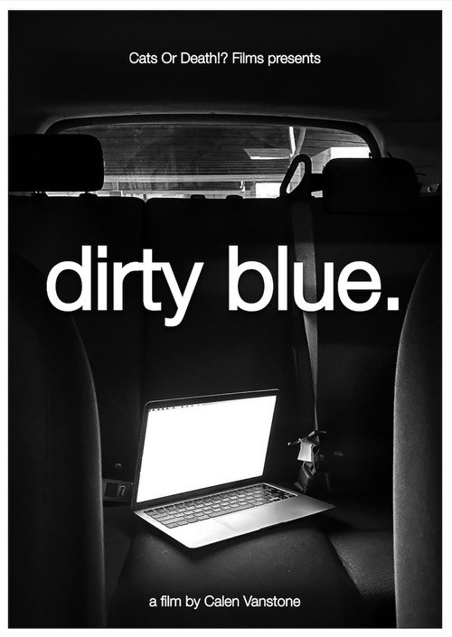 Постер фильма «Dirty Blue»