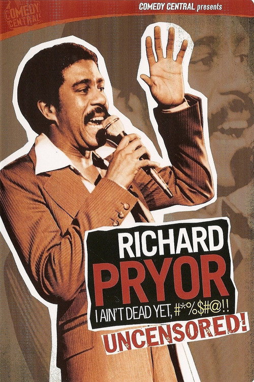 Постер фильма «Richard Pryor: I Ain't Dead Yet, #*%$#@!!»
