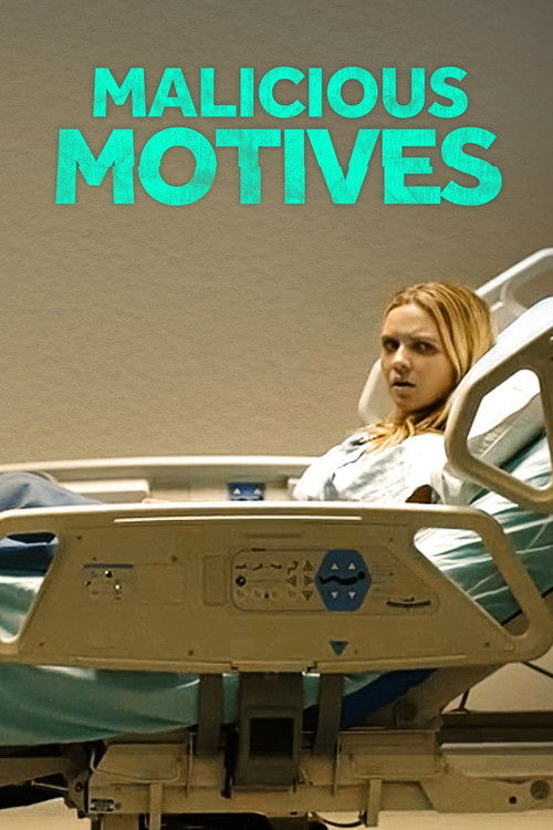Постер фильма «Malicious Motives»