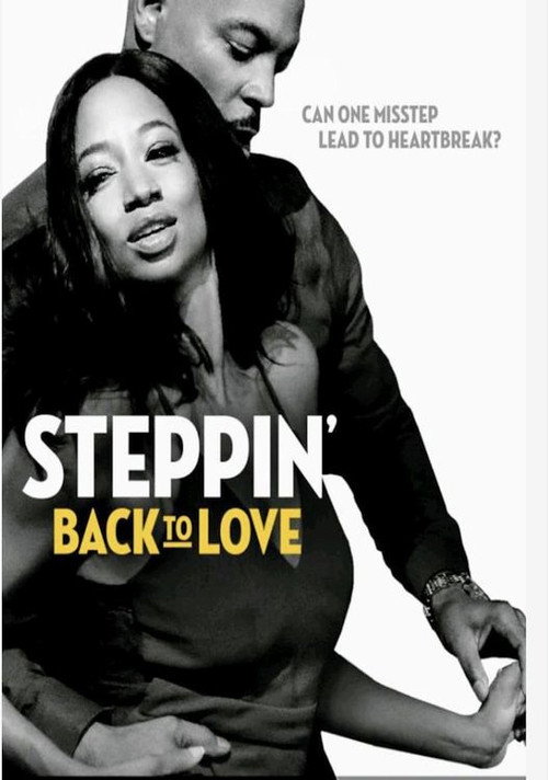 Постер фильма «Steppin' Back to Love»