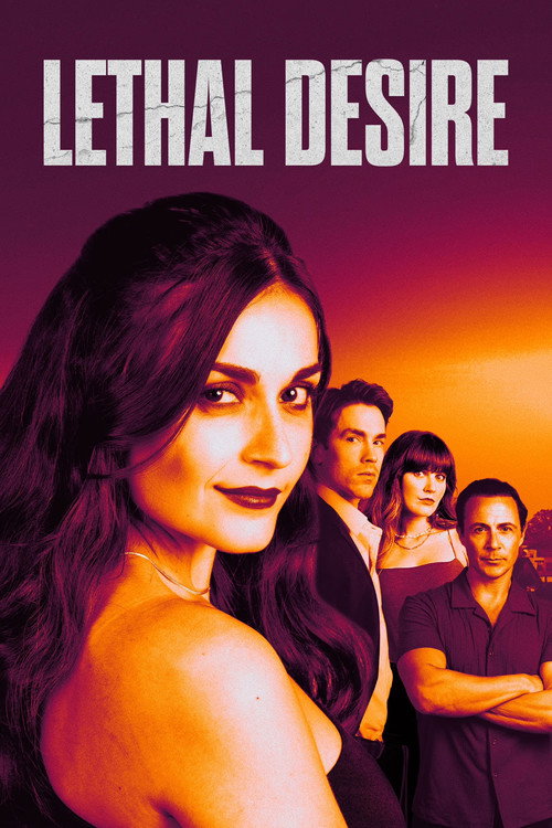 Постер фильма «Lethal Desire»