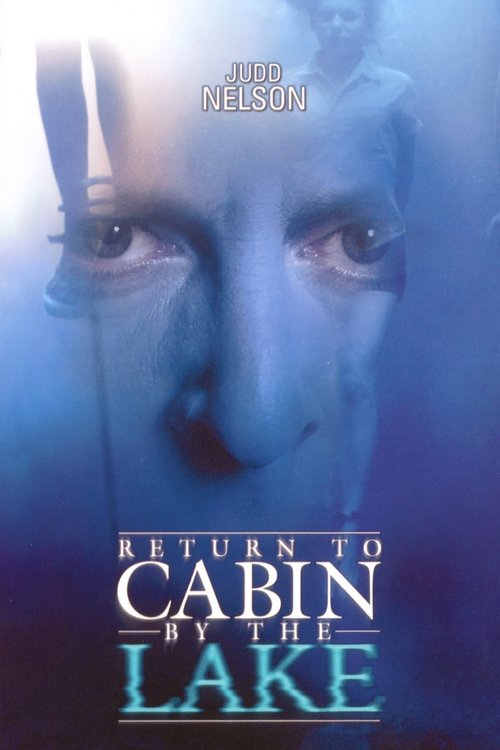 Постер фильма «Return to Cabin by the Lake»