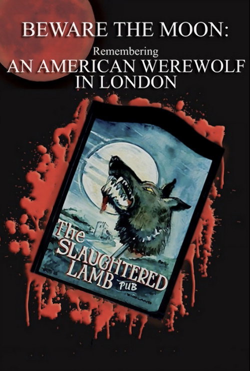 Постер фильма «Beware the Moon: Remembering 'An American Werewolf in London'»