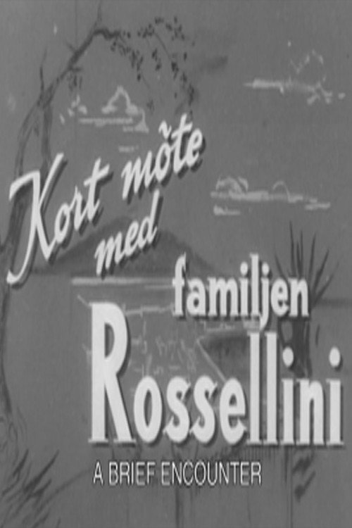 Постер фильма «Kort möte med familjen Rossellini»